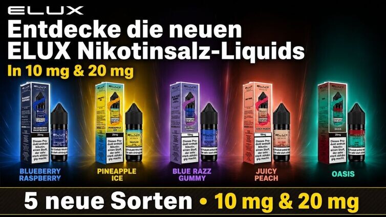 ELUX Nikotinsalz Liquid 5 neue Sorten