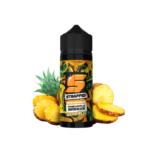 Aroma Pineapple Breeze - Strapped Overdosed Aroma Pineapple Breeze - Strapped Overdosed